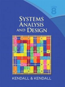 Systems Analysis and Design 8th edition Kenneth Kendall, Julie Kendall