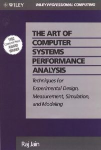 The Art of Computer Systems Performance Analysis - Raj Jain