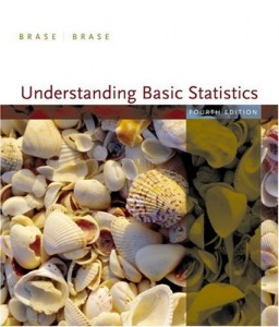 Understanding Basic Statistics 4th ed - Charles Henry Brase, Corrinne Pellillo Brase - 581dj97mb